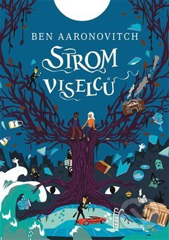 Strom viselců - Ben Aaronovitch
