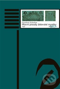 Hlavní proudy židovské mystiky - Gershom Scholem