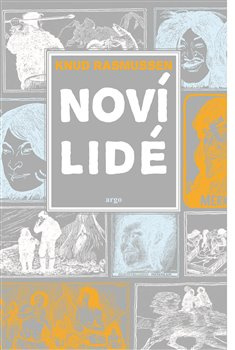 Noví lidé - Knud Rasmussen