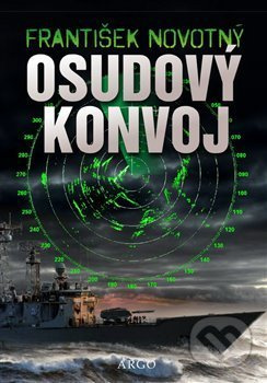 Osudový konvoj - František Novotný