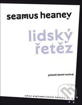 Lidský řetěz - Seamus Heaney