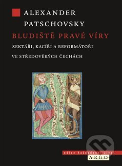 Bludiště pravé víry - Alexander Patschovsky