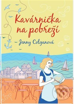 Kavárnička na pobřeží - Jenny Colganová