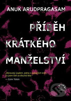 Příběh krátkého manželství - Anuk Arudpragasam
