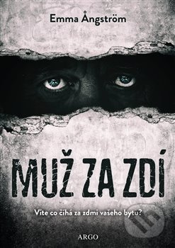 Muž za zdí - Emma Angströmová