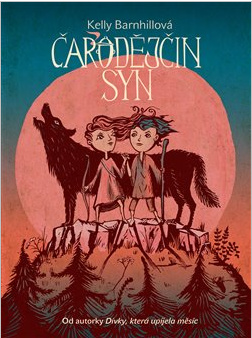 Čarodějčin syn - Kelly Barnhillová