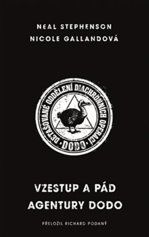 Vzestup a pád agentury DODO - Nicole Gallandová, Neal Stephenson