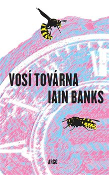 Vosí továrna - Iain Banks