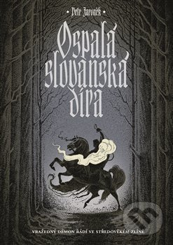 Ospalá slovanská díra - Petr Jaroněk