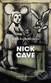 Smrt Zajdy Munroa - Nick Cave