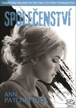 Společenství - Ann Patchettová