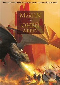 Oheň a krev - George R. R. Martin