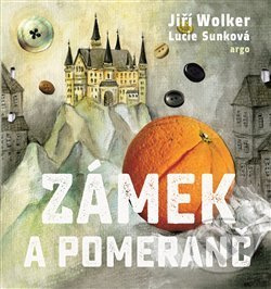 Zámek a pomeranč - Jiří Wolker