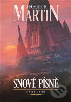 Snové písně 2. - George R. R. Martin