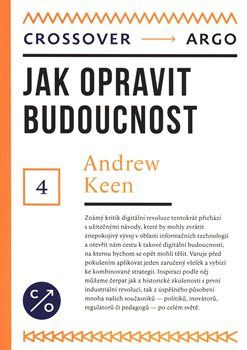 Jak opravit budoucnost - Andrew Keen