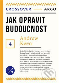 Jak opravit budoucnost - Andrew Keen