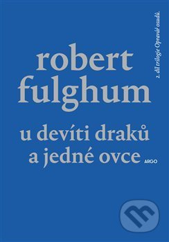 U Devíti draků a jedné ovce - Robert Fulghum