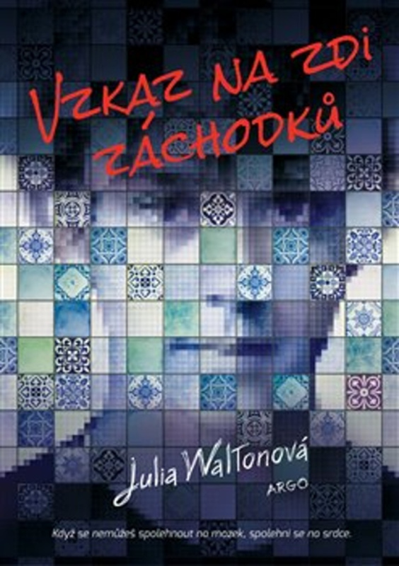 Vzkaz na zdi záchodků - Julie Waltonová