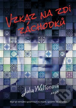 Vzkaz na zdi záchodků - Julie Waltonová