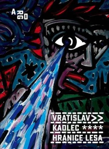 Hranice lesa - Vratislav Kadlec