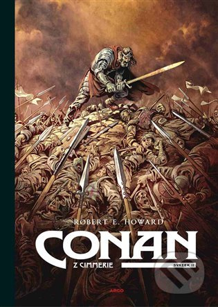 Conan z Cimmerie - Svazek II. - Robert Ervin Howard