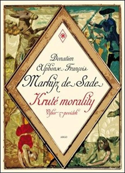 Kruté morality - Donatien A. F. de Sade