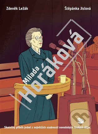 Milada Horáková - Štěpánka Jislová, Zdeněk Ležák