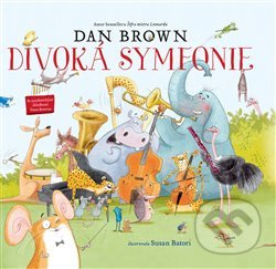 Divoká symfonie - Dan Brown