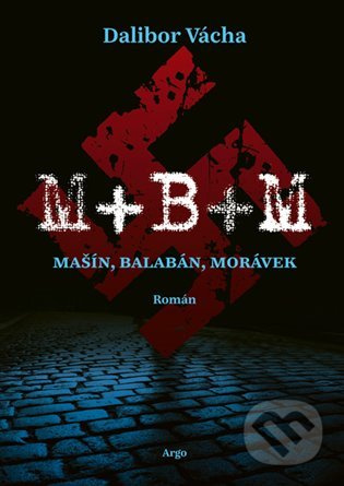 M+ B+ M - Dalibor Vácha