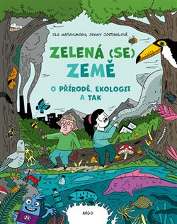 Zelená (se) Země - Ole Mathismoen, Jenny Jordahlová