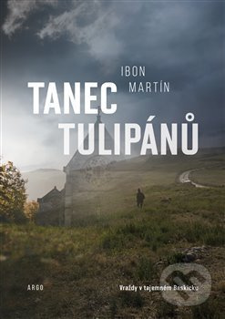 Tanec tulipánů - Ibon Martín