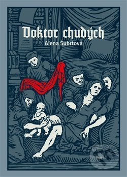 Doktor chudých - Alena Šubrtová