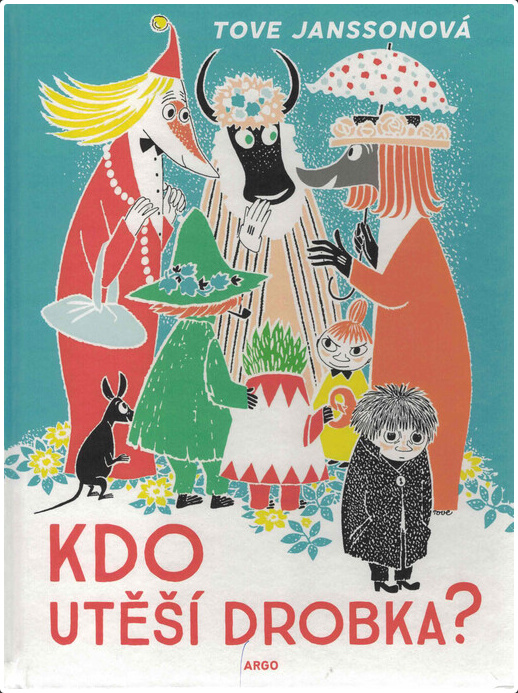 Kdo utěší Drobka? - Tove Janssonová