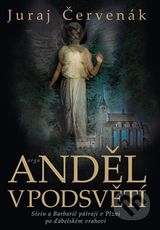 Anděl v podsvětí - Juraj Červenák