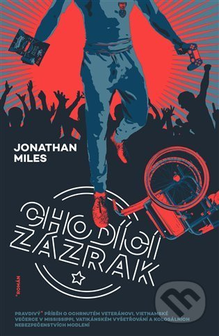 Chodící zázrak - Jonathan Miles