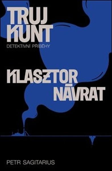 Klasztor, Návrat - Petr Sagitarius