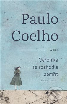 Veronika se rozhodla zemřít - Paulo Coelho