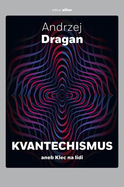 Kvantechismus - Andrzej Dragan