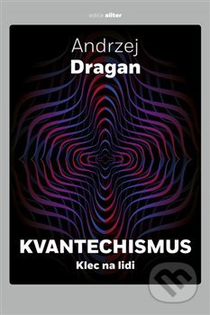 Kvantechismus - Andrzej Dragan