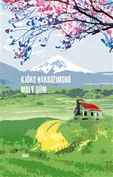 Malý dům - Kjóko Nakadžimová