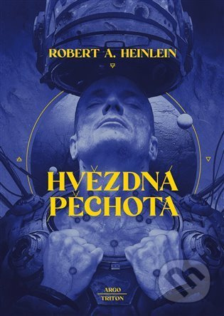 Hvězdná pěchota - Robert A. Heinlein