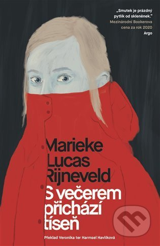 S večerem přichází tíseň - Marieke Lucas Rijneveld