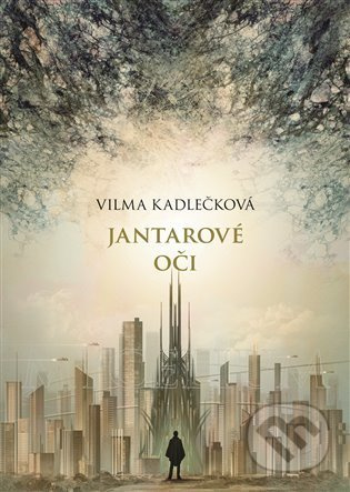 Mycelium I: Jantarové oči - Vilma Kadlečková