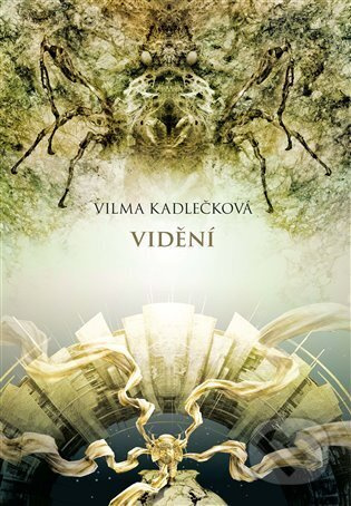 Mycelium IV: Vidění - Vilma Kadlečková