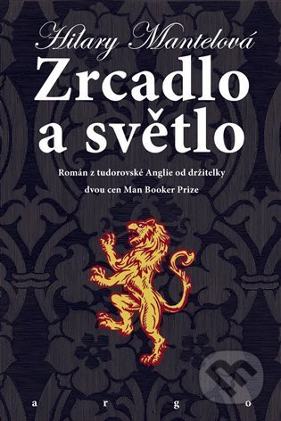 Zrcadlo a světlo - Hilary Mantelová