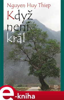 Když není král - Nguyen Huy Thiep