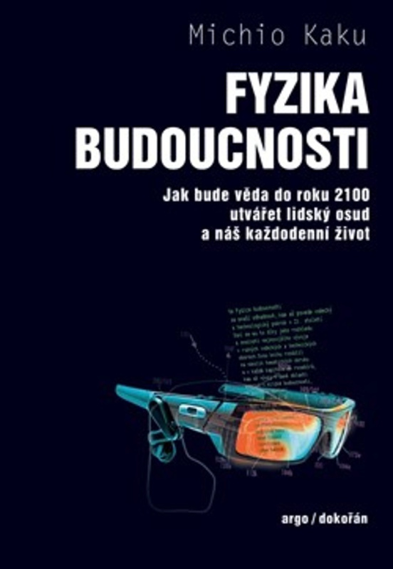 Fyzika budoucnosti - Michio Kaku