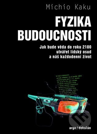 Fyzika budoucnosti - Michio Kaku