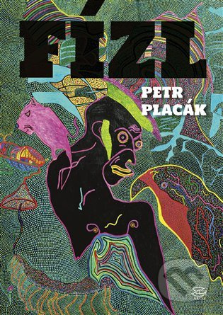 Fízl - Petr Placák