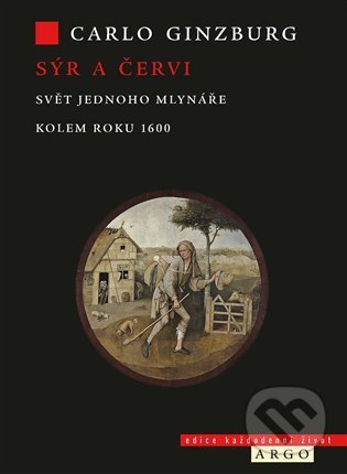 Sýr a červi - Carlo Ginzburg